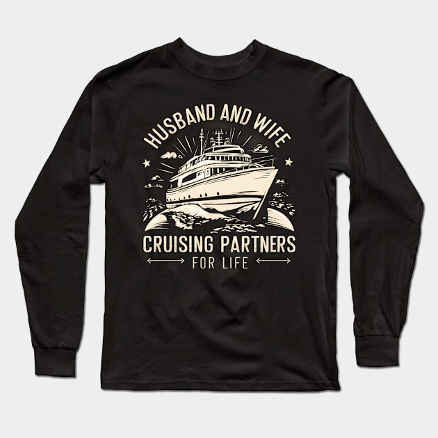 Husband and Wife cruising partners for life Long Sleeve T-Shirt by mdr design